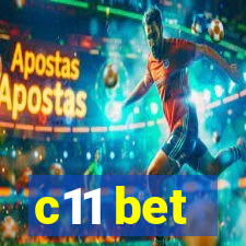 c11 bet